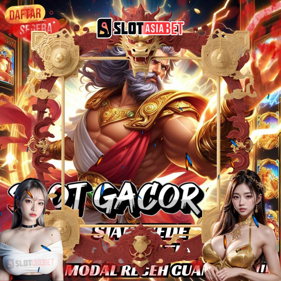 SlotAsiaBet: Slot88 Gacor Slot1000 dengan Peluang Jackpot Terbesar